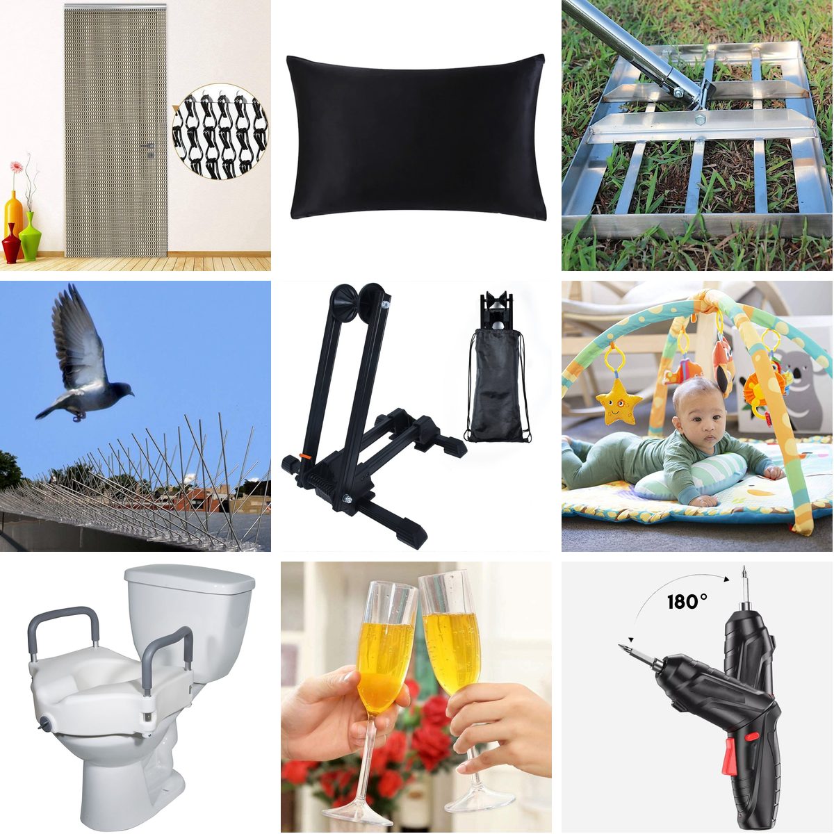 Nine products from our range: a chain door curtain, a silk pillowcase, a lawn levelling rake, bird spikes, a bike stand, a baby play gym, a raised toilet seat, unbreakable champagne glasses and a cordless screwdriver